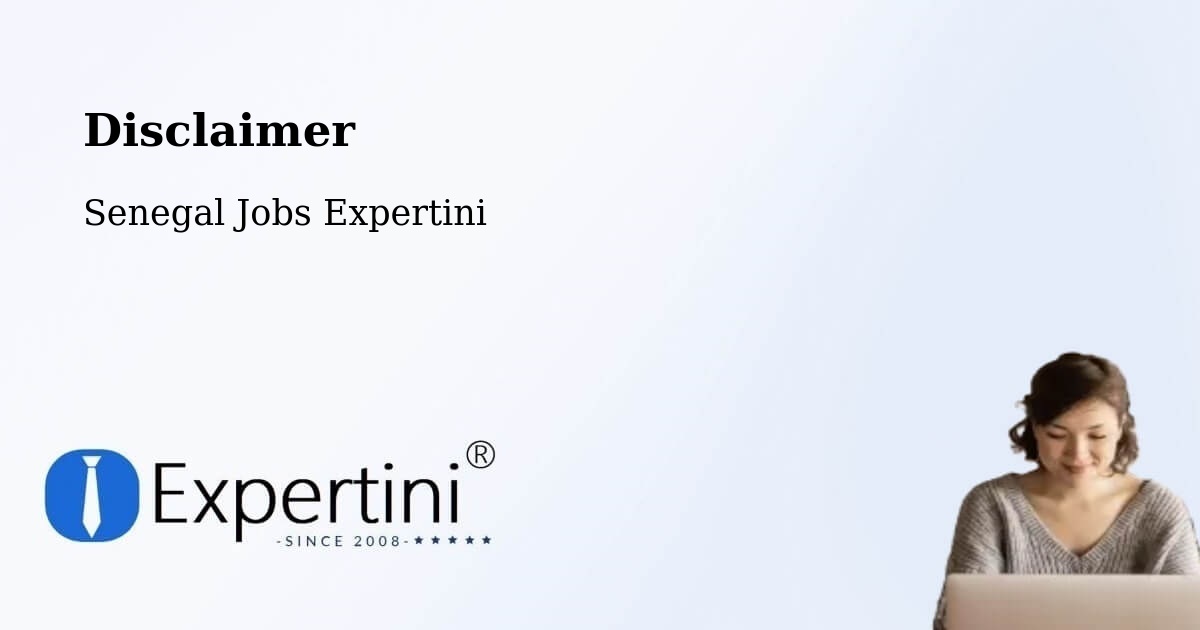 Disclaimer – Foundiougne - Senegal Jobs Expertini