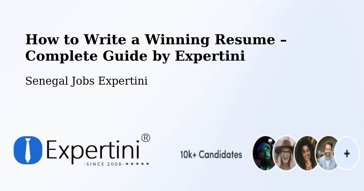 Resume Writing Guide for Job Seekers – Foundiougne - Foundiougne, Senegal Jobs Expertini